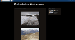 Desktop Screenshot of koskenlaskuakasivarressa.blogspot.com