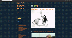 Desktop Screenshot of mybigcrazyworld.blogspot.com