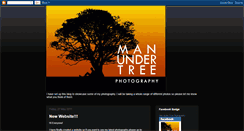 Desktop Screenshot of manundertreephotography.blogspot.com