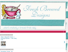 Tablet Screenshot of freshbreweddesigns.blogspot.com