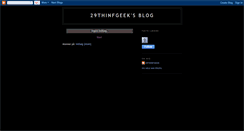 Desktop Screenshot of 29thinfgeek.blogspot.com