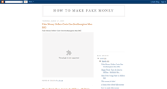 Desktop Screenshot of howtomakefakemoney.blogspot.com