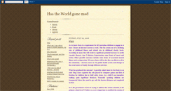 Desktop Screenshot of has-the-world-gone-mad.blogspot.com