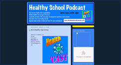 Desktop Screenshot of healthyschoolcast.blogspot.com