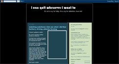 Desktop Screenshot of icanquitwheneveriwant.blogspot.com