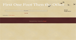 Desktop Screenshot of firstonefootthentheother.blogspot.com