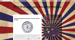 Desktop Screenshot of historiasdeunaincomprendida.blogspot.com