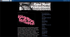 Desktop Screenshot of dyerneedproductions.blogspot.com