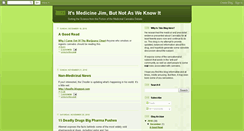 Desktop Screenshot of itsmedicinejim.blogspot.com