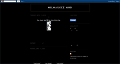 Desktop Screenshot of milwaukeemob.blogspot.com
