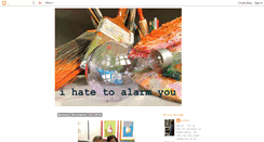 Desktop Screenshot of ihatetoalarmyou.blogspot.com