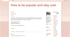 Desktop Screenshot of howtobepopularandstaycool.blogspot.com