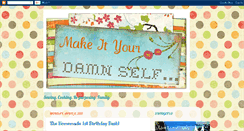 Desktop Screenshot of makeityourdamnself.blogspot.com