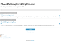 Tablet Screenshot of ishouldbedoingsomethingelsecom.blogspot.com