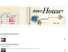 Tablet Screenshot of dawnhouser.blogspot.com