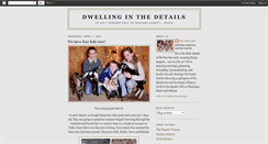 Desktop Screenshot of dwellinginthedetails.blogspot.com