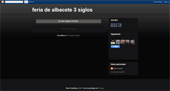 Desktop Screenshot of feriadealbacete3siglos.blogspot.com