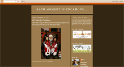 Desktop Screenshot of eachmomentisenormous.blogspot.com