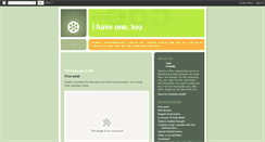 Desktop Screenshot of ihaveonetoo.blogspot.com