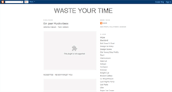 Desktop Screenshot of manywaystowasteyourtime.blogspot.com