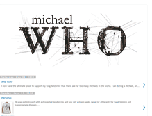 Tablet Screenshot of michaelwho.blogspot.com