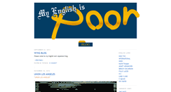 Desktop Screenshot of myenglishispoor.blogspot.com