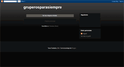 Desktop Screenshot of gruperosparasiempre.blogspot.com