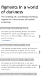 Mobile Screenshot of figmentsinaworldofdarkness.blogspot.com