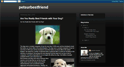 Desktop Screenshot of petsurbestfriend.blogspot.com