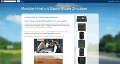 Desktop Screenshot of montclairhotelandcasinomutarezimbabwe.blogspot.com
