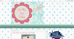 Desktop Screenshot of likemamusedtobake.blogspot.com