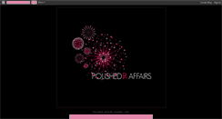 Desktop Screenshot of polishedaffairs.blogspot.com