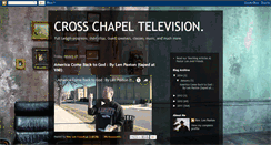 Desktop Screenshot of crosschapelmediachurch.blogspot.com