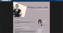 Desktop Screenshot of fkingcrazycafe.blogspot.com