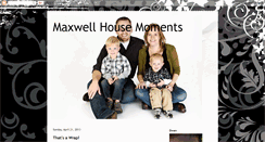 Desktop Screenshot of maxwellhousemoments.blogspot.com