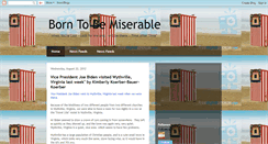 Desktop Screenshot of borntobemiserable.blogspot.com