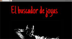Desktop Screenshot of elbuscadordejoyas.blogspot.com