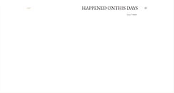 Desktop Screenshot of happened-onthis-days.blogspot.com