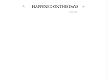 Tablet Screenshot of happened-onthis-days.blogspot.com