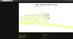 Desktop Screenshot of deepdarkdear.blogspot.com