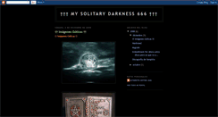 Desktop Screenshot of mysolitarydarkness666.blogspot.com