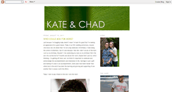 Desktop Screenshot of kateandchad.blogspot.com