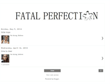 Tablet Screenshot of fatalperfectioon.blogspot.com