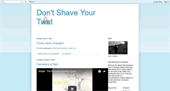 Desktop Screenshot of dontshaveyourtwat.blogspot.com