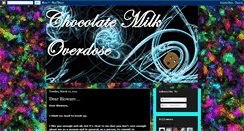 Desktop Screenshot of chocolatemilkoverdose.blogspot.com