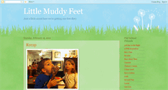 Desktop Screenshot of littlemuddyfeet.blogspot.com