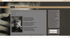 Desktop Screenshot of megosztomveled.blogspot.com