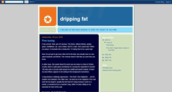 Desktop Screenshot of drippingfat.blogspot.com