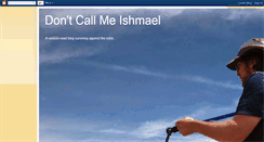 Desktop Screenshot of dont-call-me-ishmael.blogspot.com