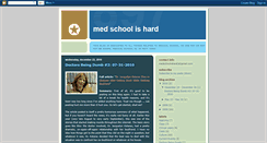 Desktop Screenshot of medschoolishard.blogspot.com